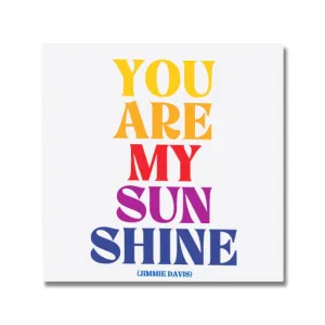 You are my Sunshine Magnet